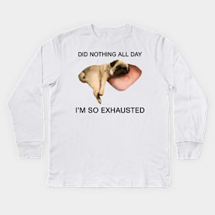 exhausted pug Kids Long Sleeve T-Shirt